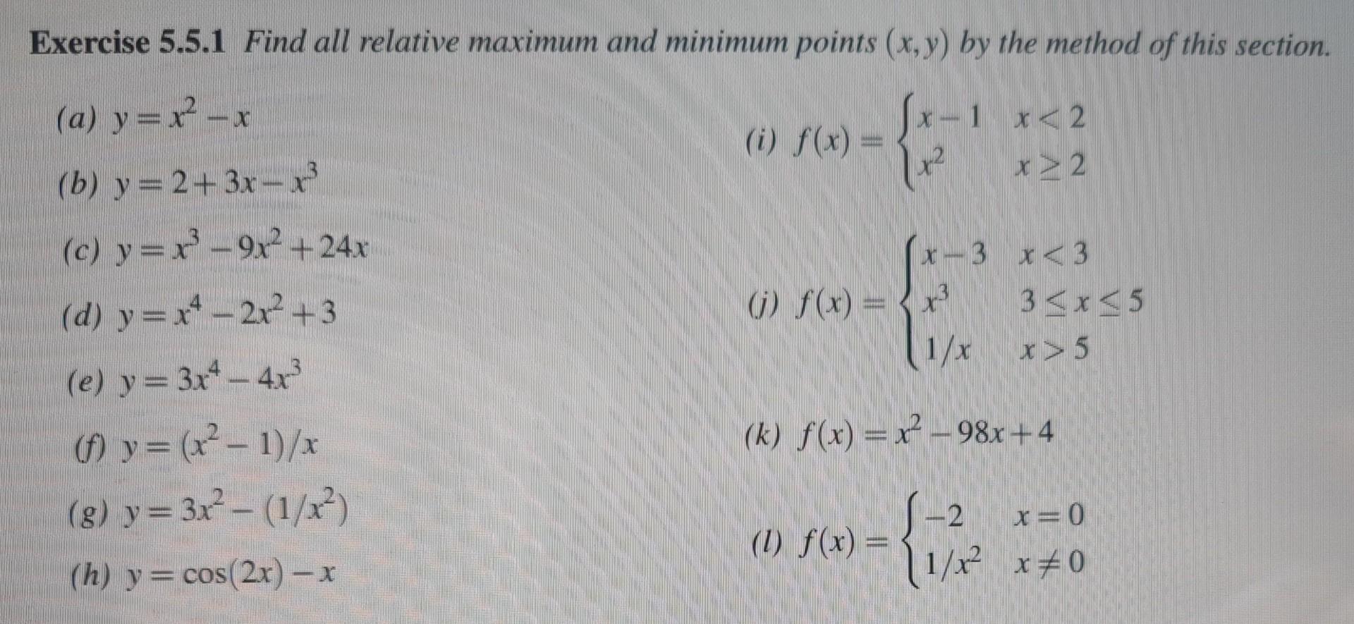 Exercise 5 5 1 Find All Relative Maximum And Minimum Points X Y By The Method Of This Section A Y X X Fx 1 1 X 2 1