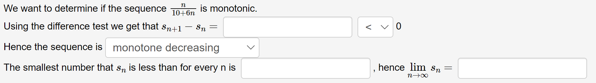 N 10 6n We Want To Determine If The Sequence Using The Difference Test We Get That Sn 1 The Smallest Number That Sn Is M 1