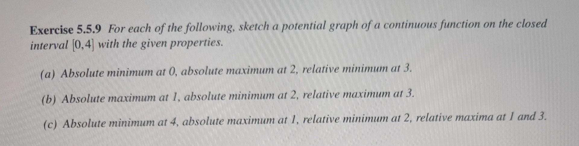 Exercise 5 5 9 For Each Of The Following Sketch A Potential Graph Of A Continuous Function On The Closed Interval 0 4 1