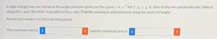 A Right Triangle Has One Vertex At The Origin And One Vertex On The Curve Y For 1 X 6 One Of The Two Perpendicula 1