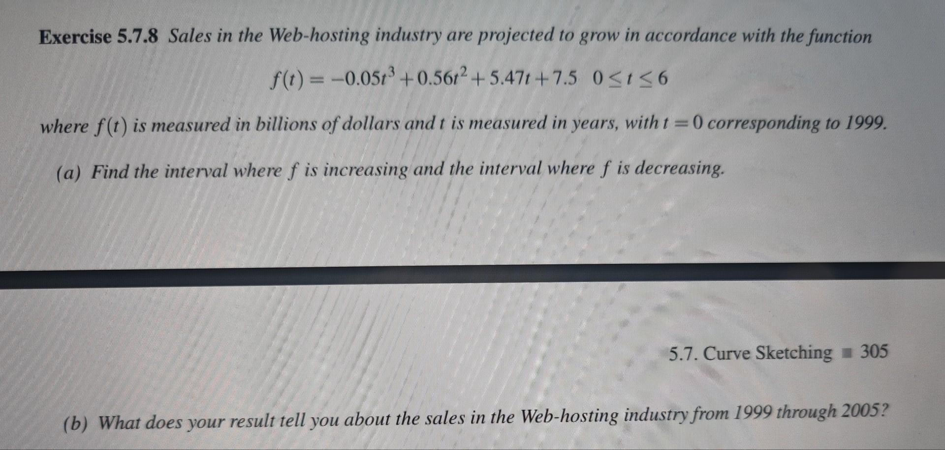 Exercise 5 7 8 Sales In The Web Hosting Industry Are Projected To Grow In Accordance With The Function F T 0 051 0 1