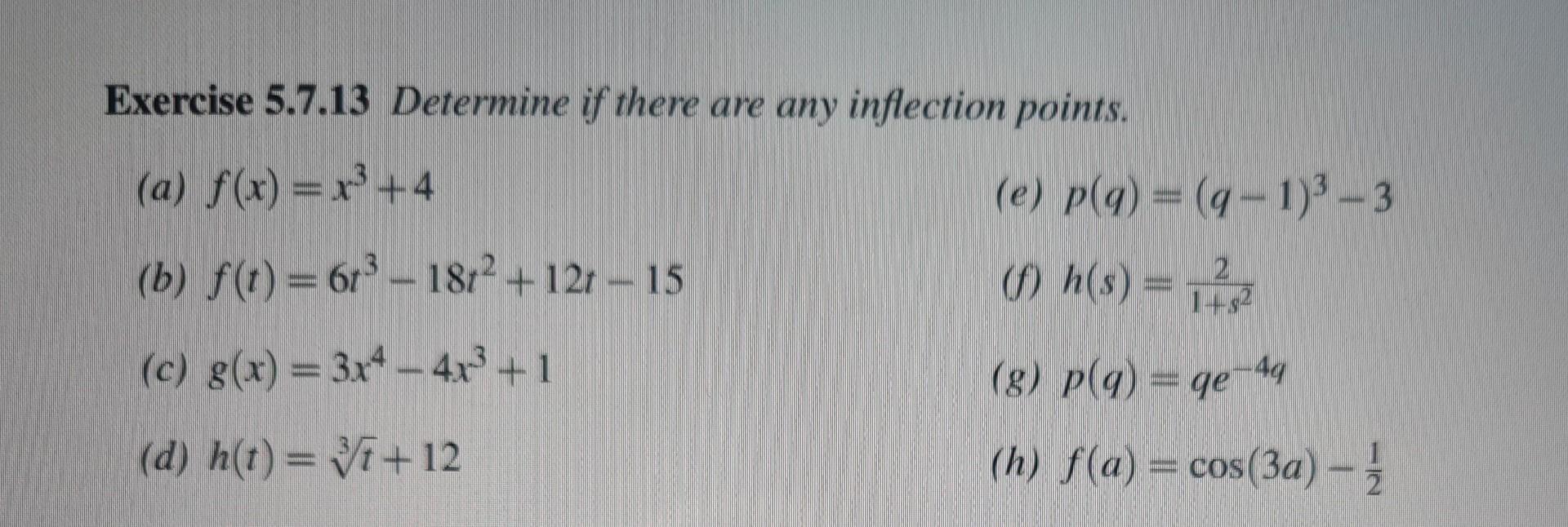 Exercise 5 7 13 Determine If There Are Any Inflection Points A F X X 4 B F T 6r 18r 12r 15 C G X 3 1