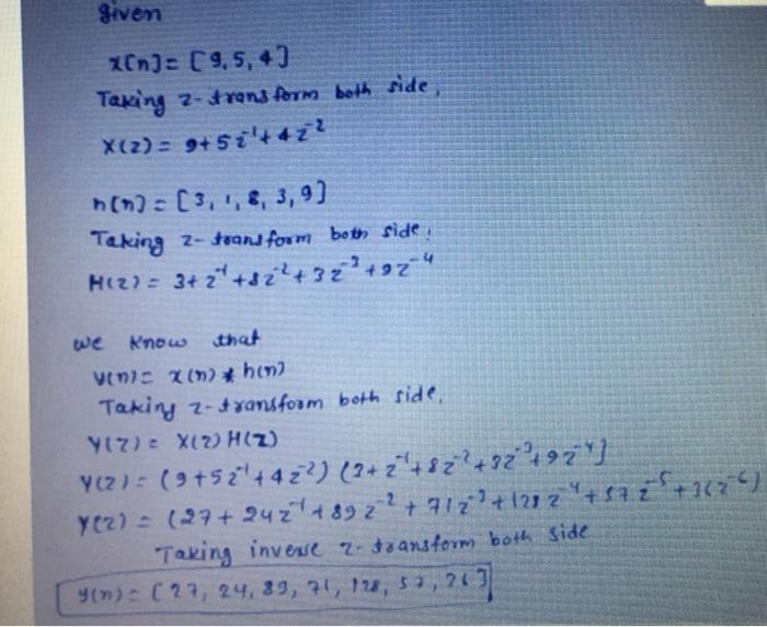 Question 1 If An Input To A System Is Given By X N 19 5 4 And The Impulse Response Of A System Is Given By H N 13 1 2