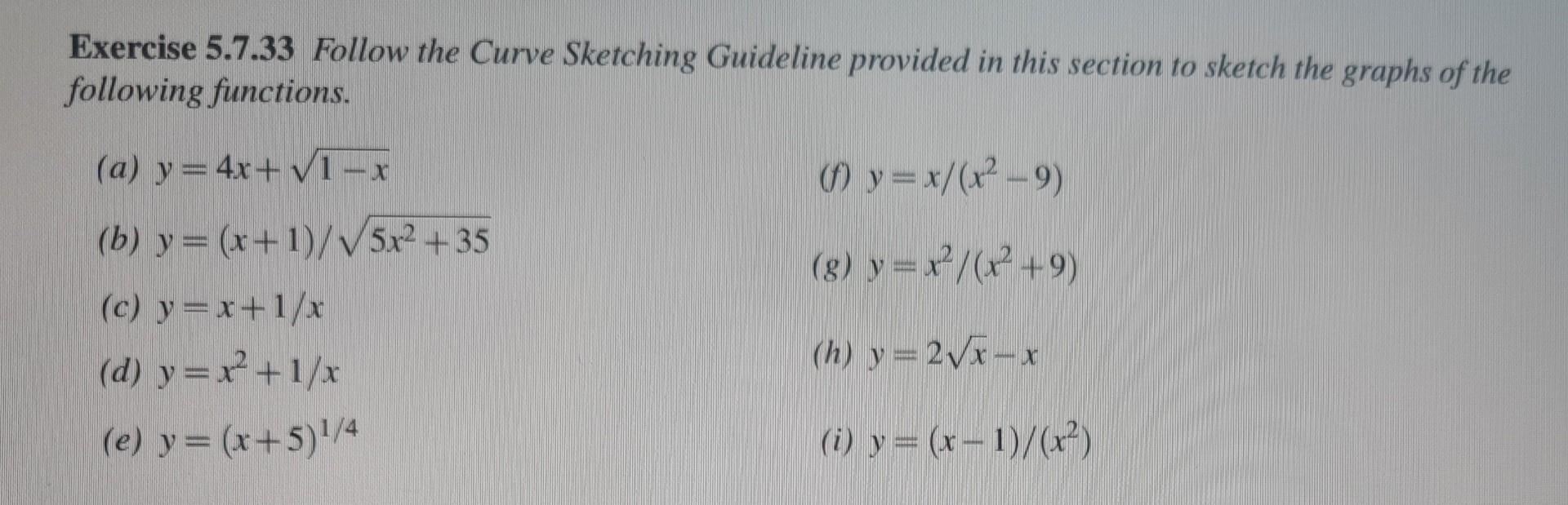 Exercise 5 7 33 Follow The Curve Sketching Guideline Provided In This Section To Sketch The Graphs Of The Following Func 1