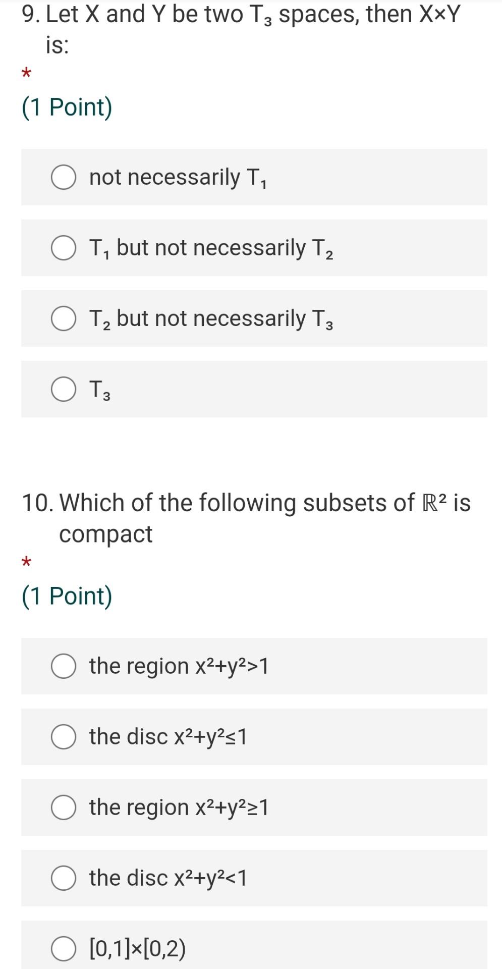 9 Let X And Y Be Two Tz Spaces Then Xxy Is 1 Point Not Necessarily T T But Not Necessarily Tz O T But Not Nece 1