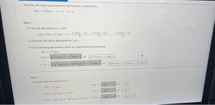 Find The Nth Taylor Polynomial For The Function Centered At C F X X Cos X N 2 C S Step 1 Iff Has Nth Derivatives 1