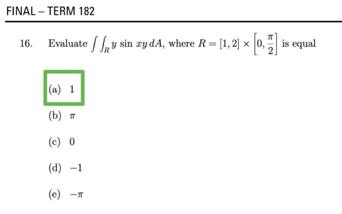 Final Term 182 16 Evaluate Y Sin Ry Da Where R 1 2 X 0 1 A 1 B T C 0 D 1 E T Is Equal 1