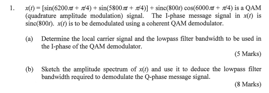 1 X T Sin 6200 7 7d4 Sin 5800 Na 1d4 Sinc 800t Cos 6000 74 Od4 Is A Qam Quadrature Amplitude Modula 1