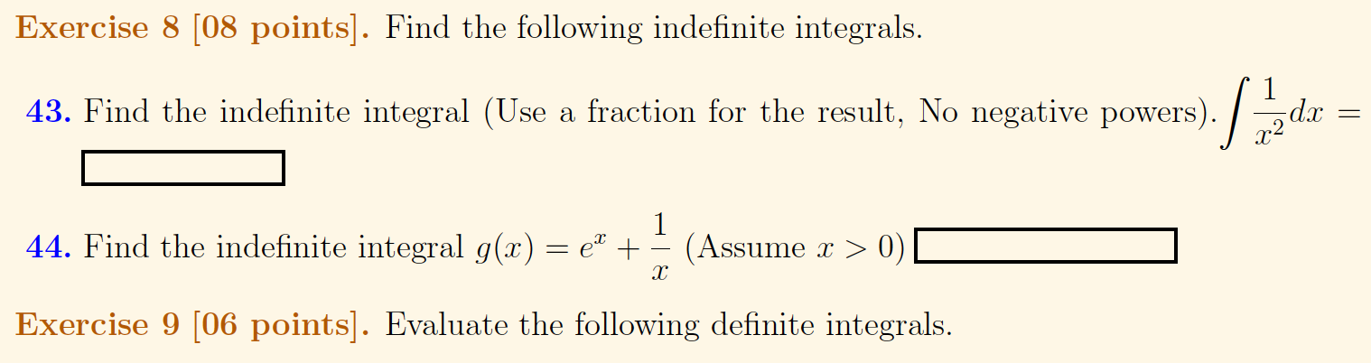 Exercise 8 08 Points Find The Following Indefinite Integrals 43 Find The Indefinite Integral Use A Fraction For Th 1