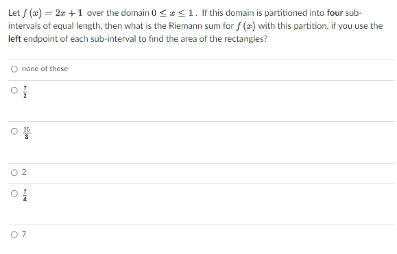 Let F X 2x 1 Over The Domain 0 1 If This Domain Is Partitioned Into Four Sub Intervals Of Equal Length Then 1