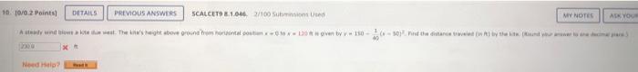 10 10 0 2 Points Details Scalcet9 8 1 046 2 100 Submissions Used A Steady Wind Blows A Lote The West The Kite S Heigh 1
