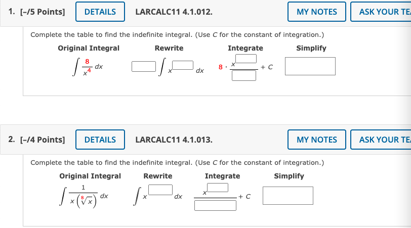 Details 1 5 Points Complete The Table To Find The Indefinite Integral Use C For The Constant Of Integration Ori 1
