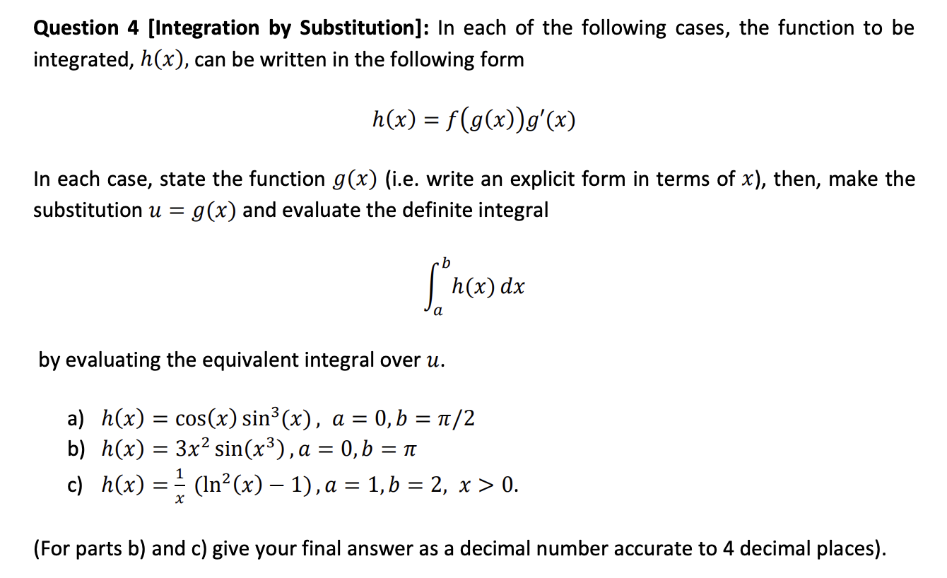 Question 4 Integration By Substitution In Each Of The Following Cases The Function To Be Integrated H X Can Be Wr 1