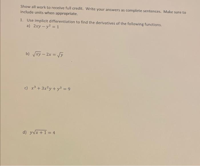 Show All Work To Receive Full Credit Write Your Answers As Complete Sentences Make Sure To Include Units When Appropri 1