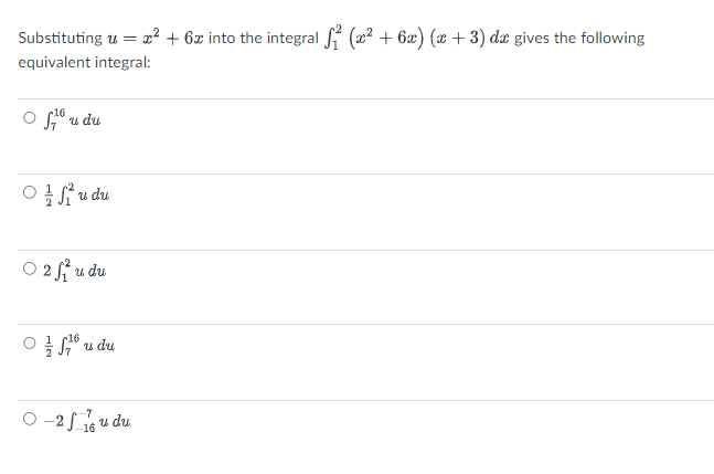 Substitutingu X 6x Into The Integral S X 6x X 3 De Gives The Following Equivalent Integral Of U Du Of U 1