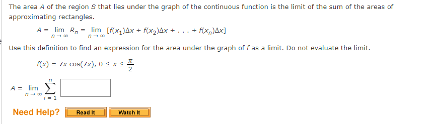 The Area A Of The Region S That Lies Under The Graph Of The Continuous Function Is The Limit Of The Sum Of The Areas Of 1