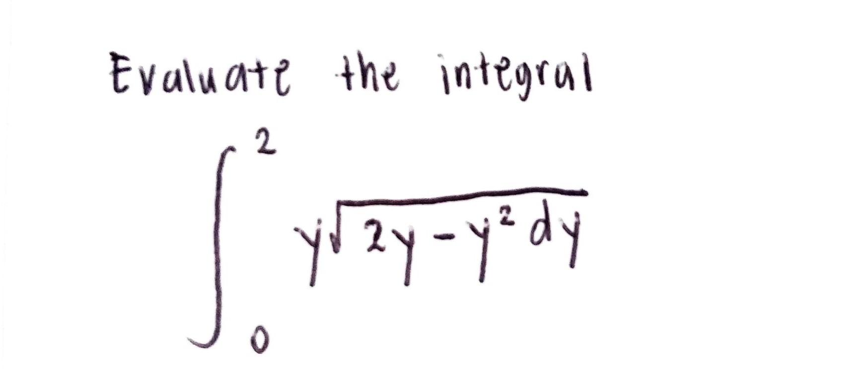 Evaluate The Integral Syrzymysdy 2 2 0 1