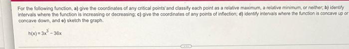 For The Following Function A Give The Coordinates Of Any Critical Points And Classify Each Point As A Relative Maximum 1