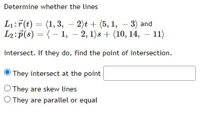 Determine Whether The Lines L F T 1 3 1 3 2 T 5 1 3 And L2 P S 1 2 1 S 10 14 11 Intersec 1