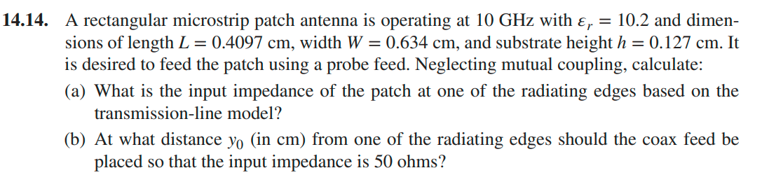 14 14 A Rectangular Microstrip Patch Antenna Is Operating At 10 Ghz With 10 2 And Dimen Sions Of Length L 0 4097 1