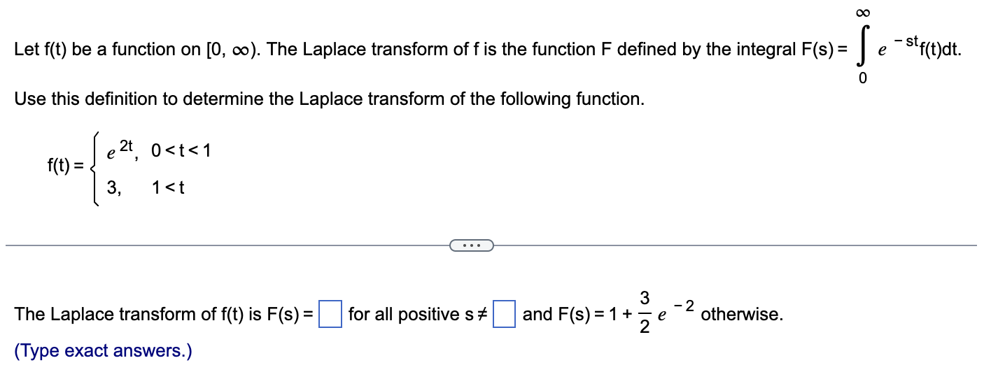 Let F T Be A Function On 0 C The Laplace Transform Of Fis The Function F Defined By The Integral F S Use This D 1