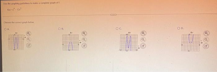 Use The Graphing Guidelines To Make A Complete Graph Of T 10 1 12 Chuse The Corect Graph Below Oa Q Ob Ar Oc Od Ay 1
