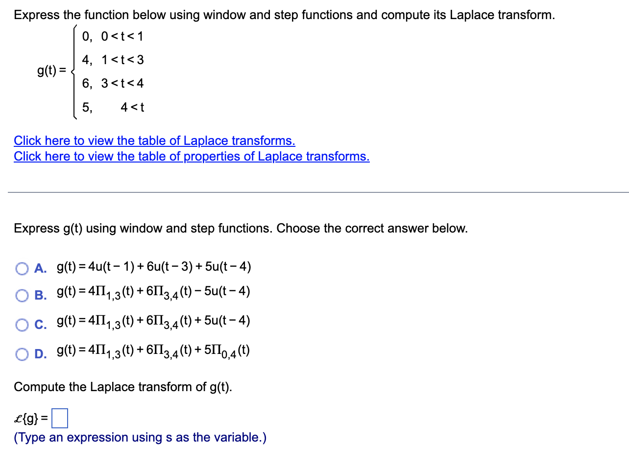 Express The Function Below Using Window And Step Functions And Compute Its Laplace Transform 0 0 T 1 4 1 T 3 6 3 T 4 1