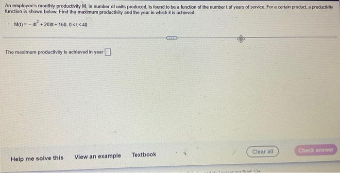 An Employee S Monthly Productivity M In Number Of Units Produced Is Found To Be A Function Of The Number T Of Years Of 1