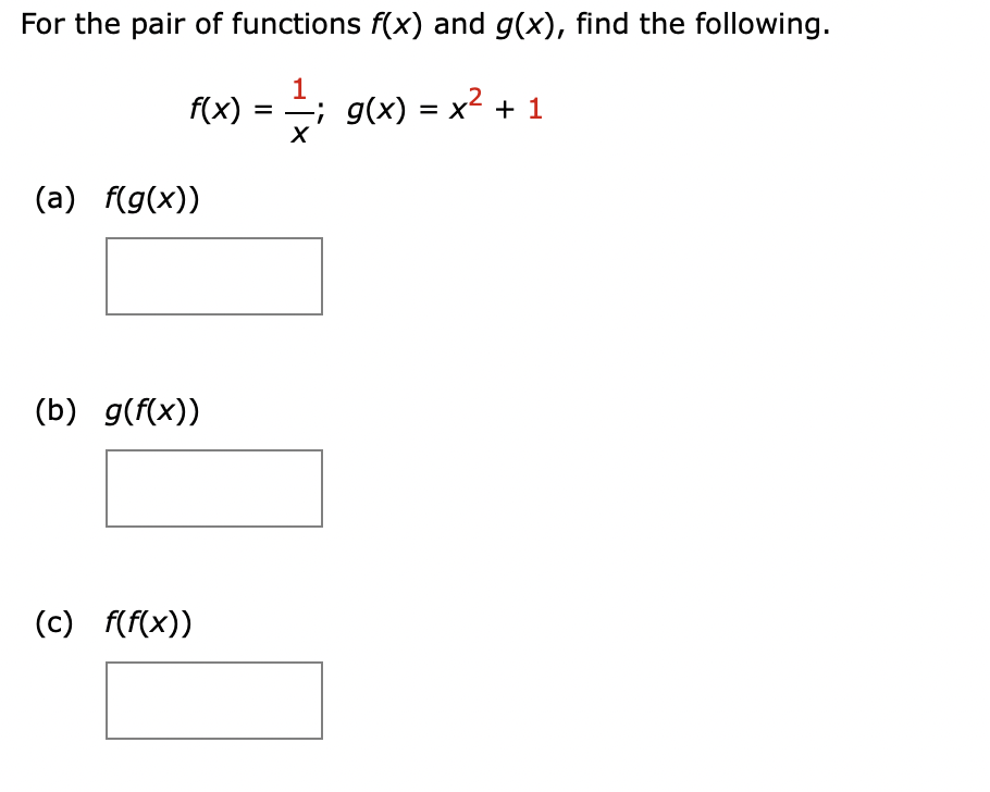 For The Pair Of Functions F X And G X Find The Following 1 G X X 1 X F X A F G X B G F X C F F 1