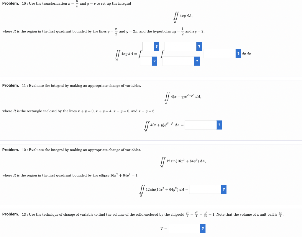Problem 10 Use The Transformation And Y V To Set Up The Integral Where R Is The Region In The First Quadrant Bound 1