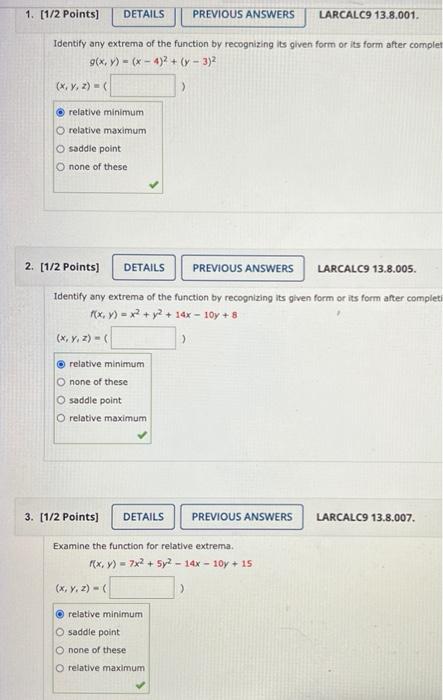 1 1 2 Points X Y Z Identify Any Extrema Of The Function By Recognizing Its Given Form Or Its Form After Complet 1