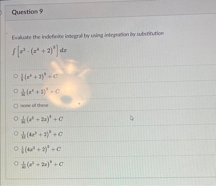 Question 9 Evaluate The Indefinite Integral By Using Integration By Substitution S2 2 2 Dz O 2 C 2 C O None 1