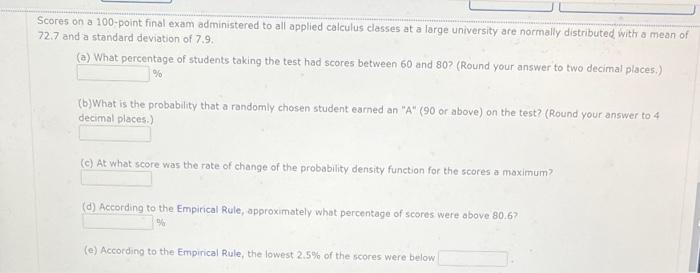 Scores On A 100 Point Final Exam Administered To All Applied Calculus Classes At A Large University Are Normally Distrib 1