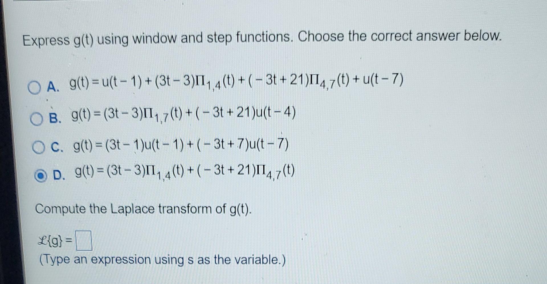 Express The Function Below Using Window And Step Functions And Compute Its Laplace Transform Ag T 104 G 0 2 4 6 8 Clic 2