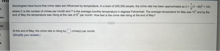 S Me Nts N K Sociologists Have Found That Crime Rates Are Influenced By Temperature In A Town Of 200 000 People The Cr 1