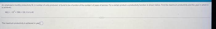 An Employee S Monthly Productivity Min Number Of Units Produced Is Found To Be A Function Of The Number Of Years Of Serv 1