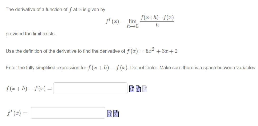 The Derivative Of A Function Of F At X Is Given By Provided The Limit Exists F X H F X F X Lim H 0 Use Th 1