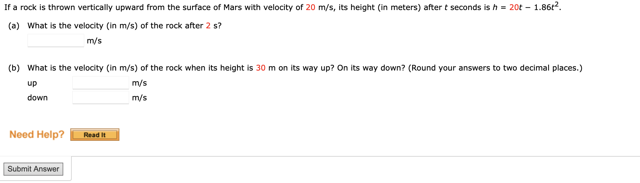 If A Rock Is Thrown Vertically Upward From The Surface Of Mars With Velocity Of 20 M S Its Height In Meters After T S 1