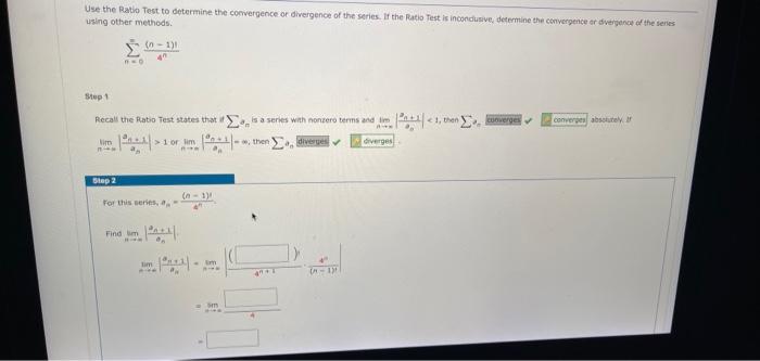 Use The Ratio Test To Determine The Convergence Or Divergence Of The Series If The Ratio Test Is Inconclusive Determin 1