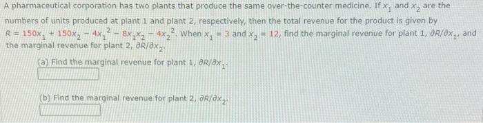 A Pharmaceutical Corporation Has Two Plants That Produce The Same Over The Counter Medicine If X And X Are The Number 1