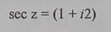 Find All Values Of Z That Are Solutions Of 1