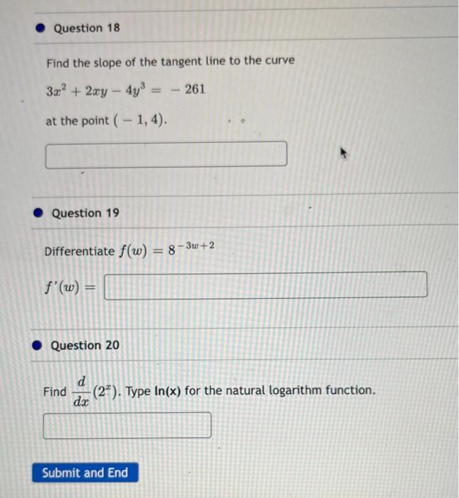 Question 18 Find The Slope Of The Tangent Line To The Curve 3x 2xy 4y 4y At The Point 1 4 Question 19 Differe 1