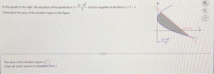 Y 4 4 In The Graph To The Right The Equation Of The Parabola Is X Determine The Area Of The Shaded Region In The F 1