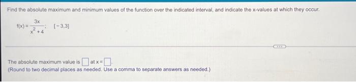 Find The Absolute Maximum And Minimum Values Of The Function Over The Indicated Interval And Indicate The X Values At W 1
