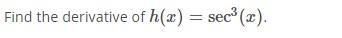 Find The Derivative Of H X Sec X 1