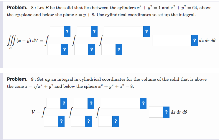 Problem 8 Let E Be The Solid That Lies Between The Cylinders X Y 1 And X Y 64 Above The Xy Plane And Belo 1