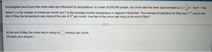 Sociologists Have Found That Crime Rates Are Influenced By Temperature In A Town Of 200 000 People The Crime Rate Has 1