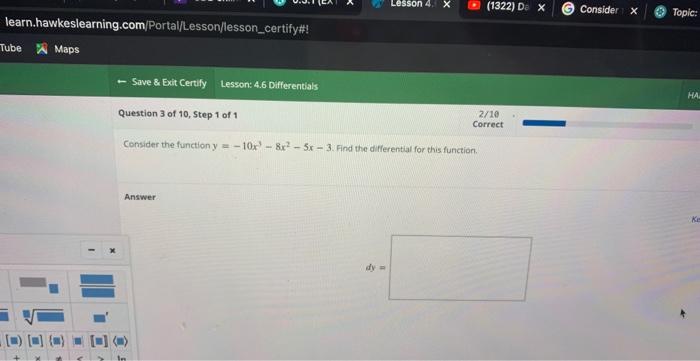 Learn Hawkeslearning Com Portal Lesson Lesson Certify Tubemaps Save Exit Certify Lesson 4 6 Differentials Questio 2