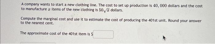A Company Wants To Start A New Clothing Line The Cost To Set Up Production Is 40 000 Dollars And The Cost To Manufactu 1