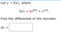 Let Y F X Where F X 9x3 2 X1 2 Find The Differential Of The Function Dy 1